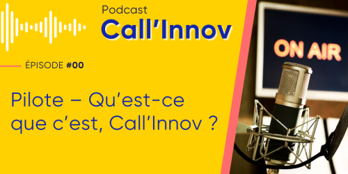 Podcast Callinnov Episode 00